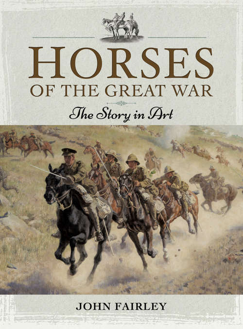 Book cover of Horses of the Great War: The Story in Art