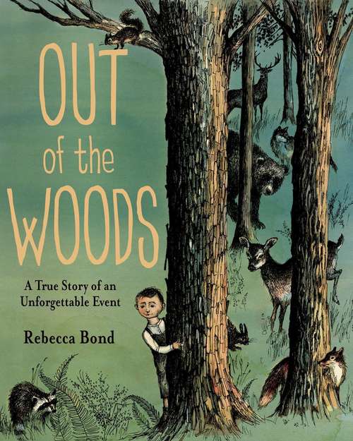 Book cover of Out Of The Woods: A True Story Of An Unforgettable Event