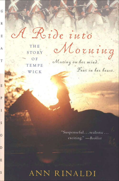 Book cover of A Ride into Morning: The Story of Tempe Wick (Great Episodes)