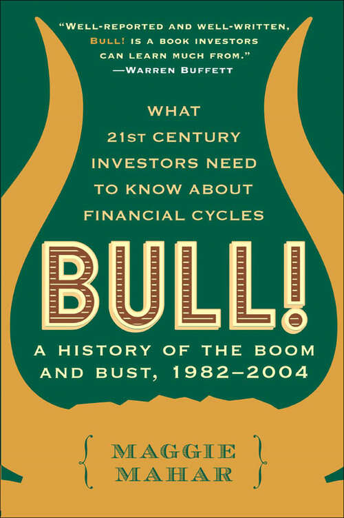 Book cover of Bull!: A History of the Boom and Bust, 1982–2004