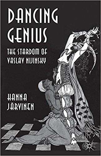 Book cover of Dancing Genius: The Stardom of Vaslav Nijinsky