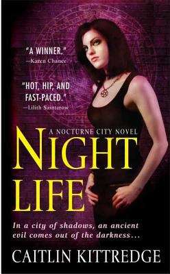 Night Life (Nocturne City, Book #1)