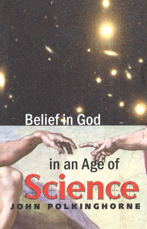 Book cover of Belief in God in an Age of Science