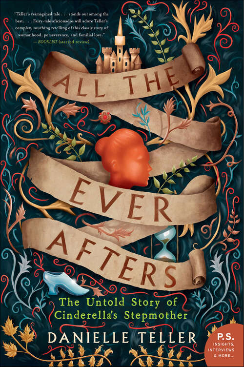 Book cover of All the Ever Afters: The Untold Story of Cinderella&#8217;s Stepmother