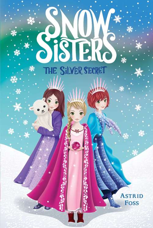 Book cover of The Silver Secret (Snow Sisters #1)