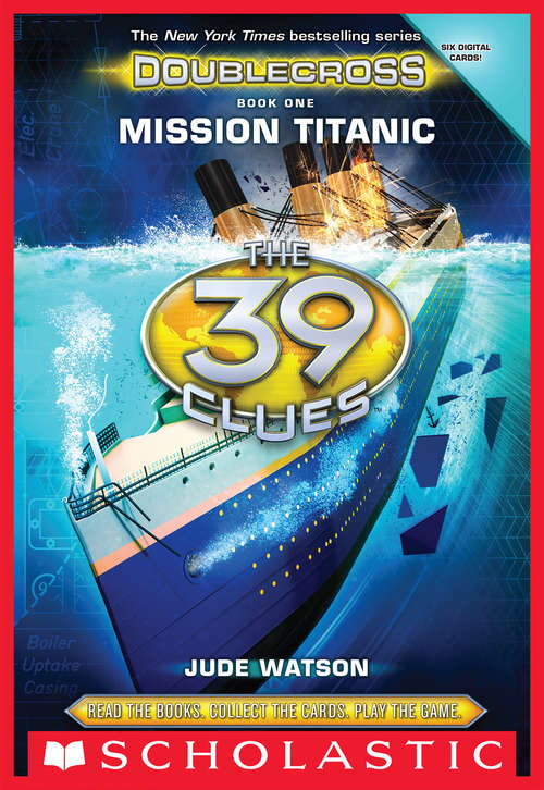 Book cover of The 39 Clues: Doublecross Book 1: Mission Titanic