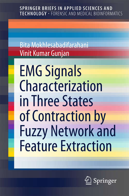 EMG Signals Characterization in Three States of Contraction by Fuzzy Network and Feature Extraction