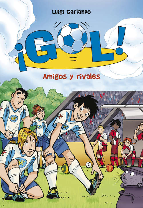 Book cover of Amigos y rivales (Serie ¡Gol!: Volumen 23)