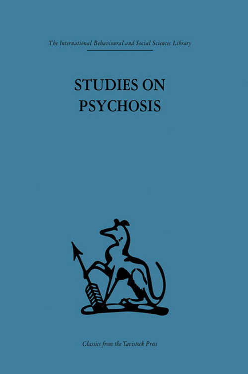 Book cover of Studies on Psychosis: Descriptive, psycho-analytic and psychological aspects