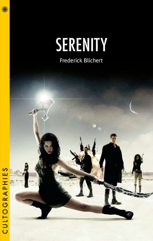 Book cover of Serenity: Essays On Serenity (Cultographies)