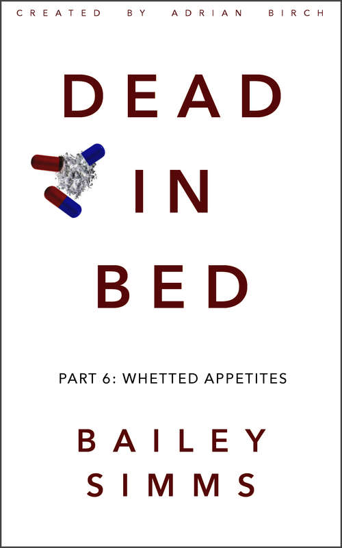 Book cover of DEAD IN BED by Bailey Simms: Whetted Appetites