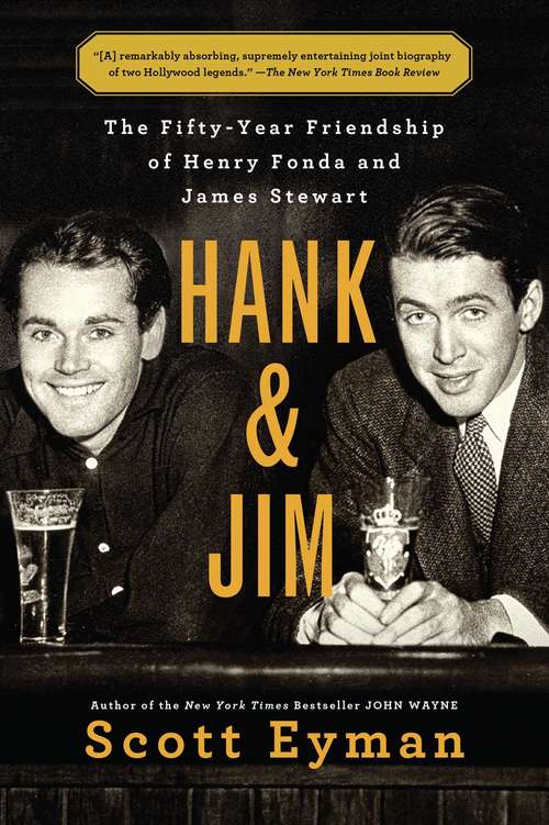 Book cover of Hank and Jim: The Fifty-Year Friendship of Henry Fonda and James Stewart