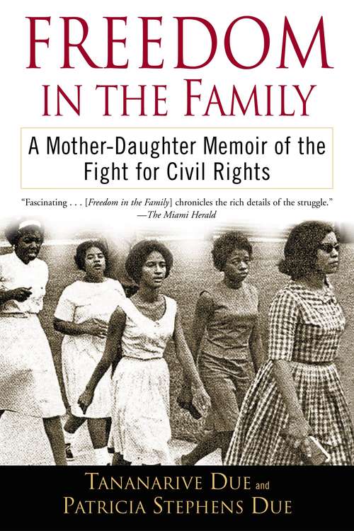 Freedom in the Family: A Mother-Daughter Memoir of the Fight for Civil Rights