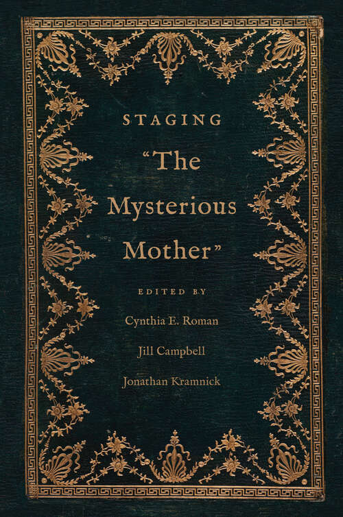 Book cover of Staging "The Mysterious Mother" (The Lewis Walpole Series in Eighteenth-Century Culture and History)