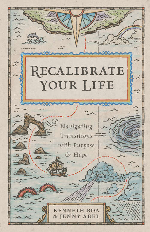 Book cover of Recalibrate Your Life: Navigating Transitions with Purpose and Hope