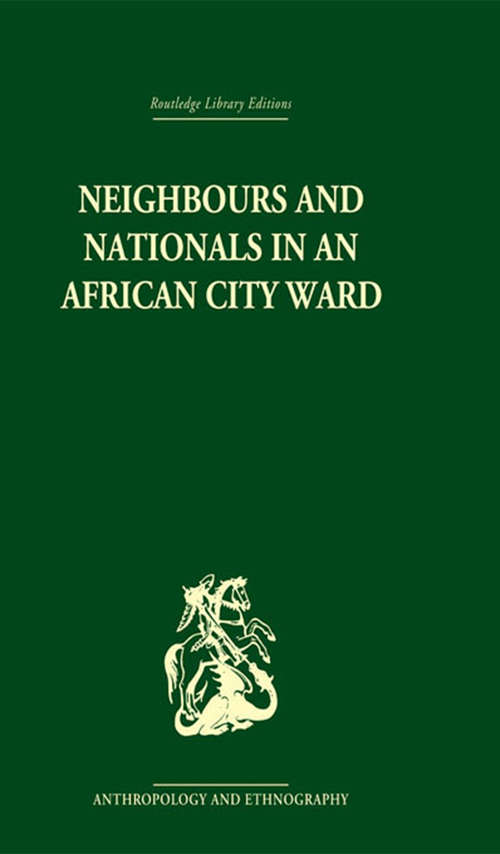 Neighbours and Nationals in an African City Ward