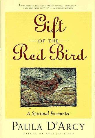 Book cover of Gift of the Red Bird: A Spiritual Encounter