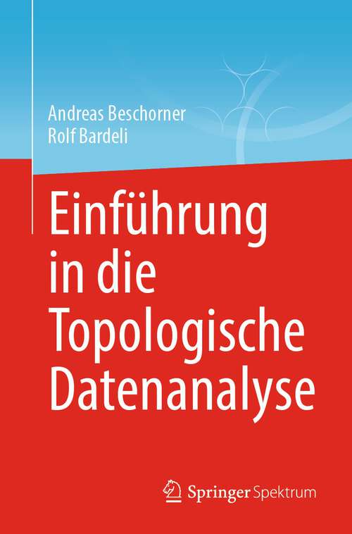 Book cover of Einführung in die Topologische Datenanalyse (1. Aufl. 2023)