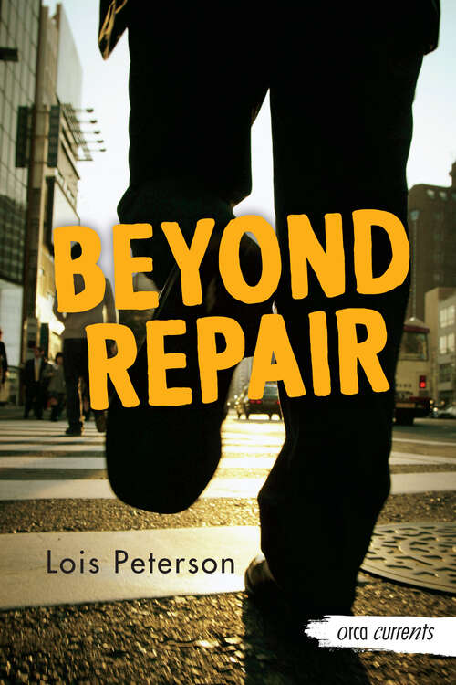 Book cover of Beyond Repair (2) (Orca Currents)