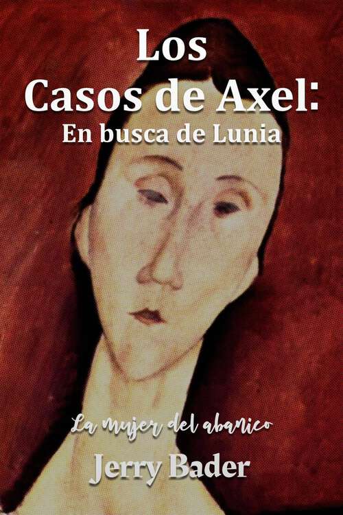 Book cover of Los casos de Axel: La mujer del abanico