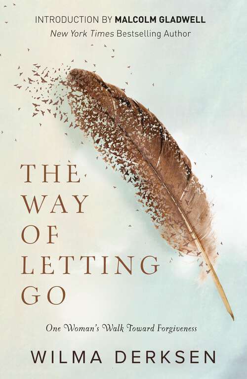 Book cover of The Way of Letting Go: One Woman's Walk toward Forgiveness
