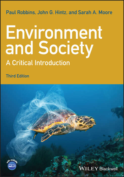 Environment and Society: A Critical Introduction (Critical Introductions to Geography #13)