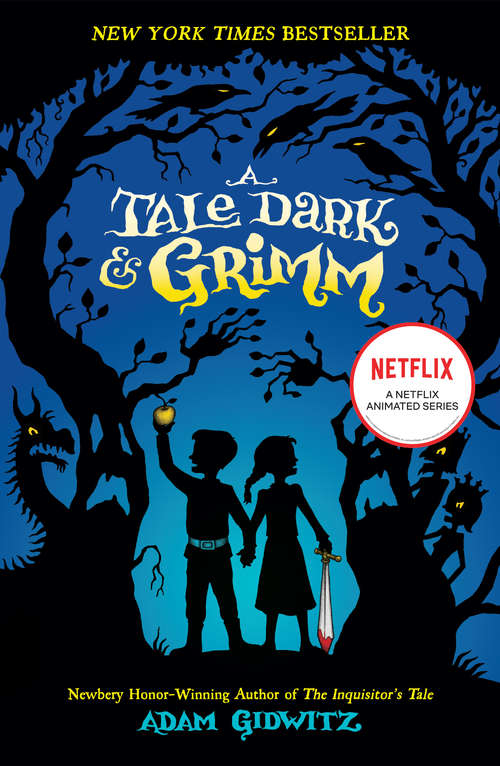 Book cover of A Tale Dark and Grimm (Grimm Ser. #1)
