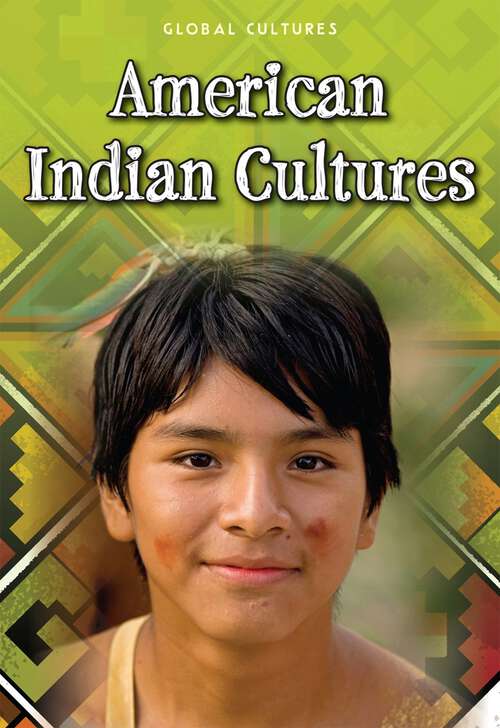 American Indian Cultures (Global Cultures Ser.)