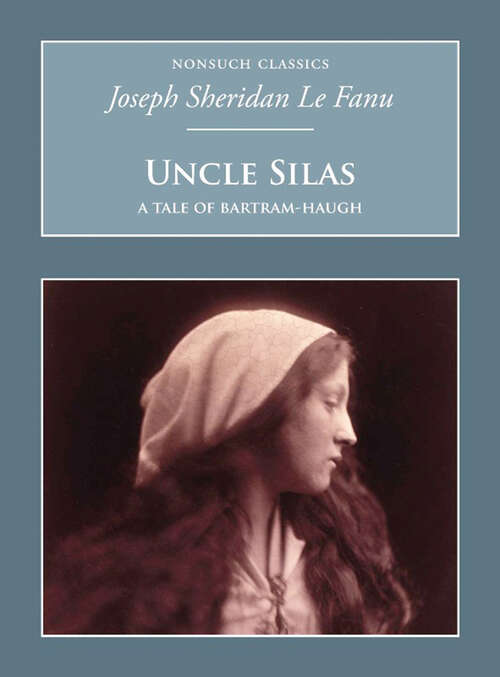 Book cover of Uncle Silas: Nonsuch Classics