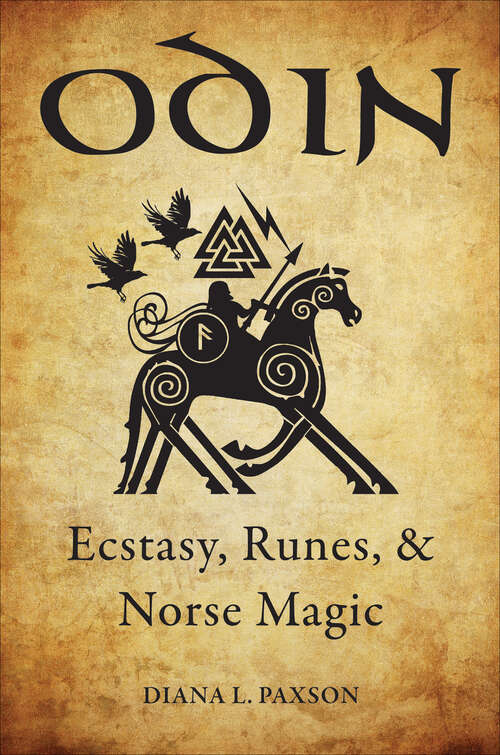 Book cover of Odin: Ecstasy, Runes, & Norse Magic