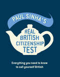 The Real British Citizenship Test
