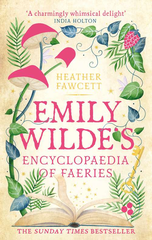 Book cover of Emily Wilde's Encyclopaedia of Faeries: the Sunday Times Bestseller (Emily Wilde Series #1)