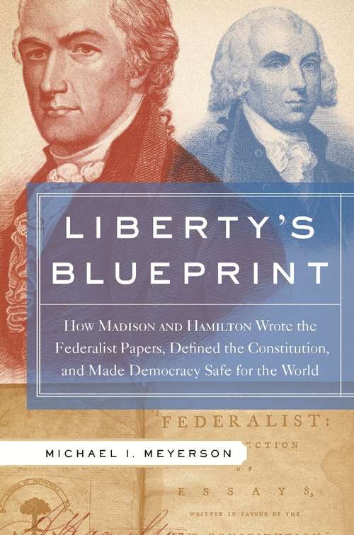 Book cover of Liberty's Blueprint