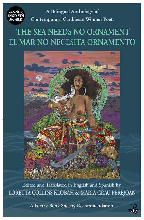 Book cover of The Sea Needs No Ornament / El mar no necesita ornamento: A Bilingual anthology of contemporary Caribbean Women Poets