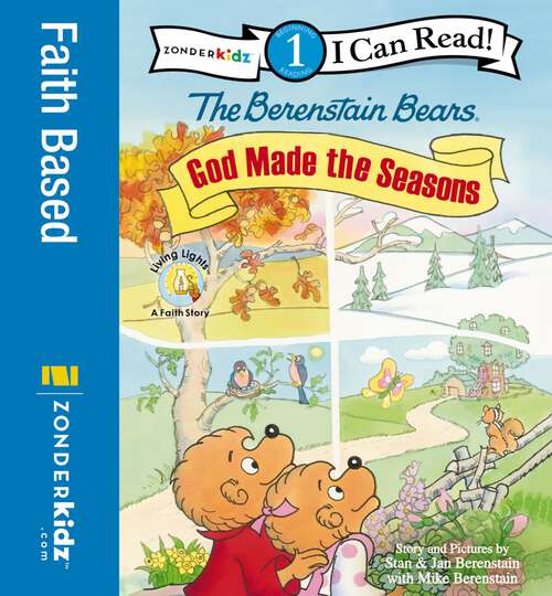 Book cover of Berenstain Bears, God Made the Seasons: Level 1 (I Can Read! / Berenstain Bears / Living Lights: A Faith Story)