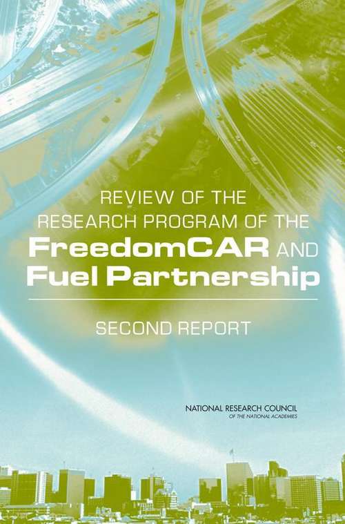 Book cover of Review of the Research Program of the FreedomCAR and Fuel Partnership: Second Report (2008)