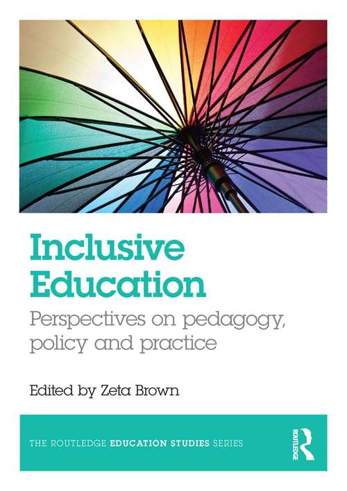 Book cover of Inclusive Education: Perspectives on pedagogy, policy and practice (The Routledge Education Studies Series)