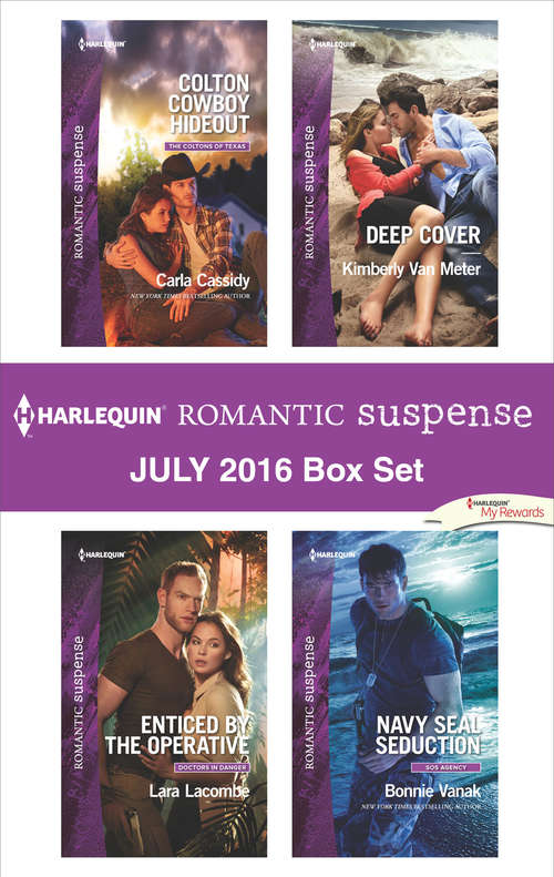 Harlequin Romantic Suspense July 2016 Box Set: Colton Cowboy Hideout\Enticed by the Operative\Deep Cover\Navy Seal Seduction