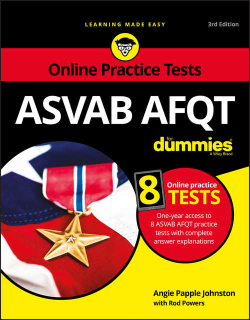 ASVAB AFQT For Dummies: With Online Practice Tests