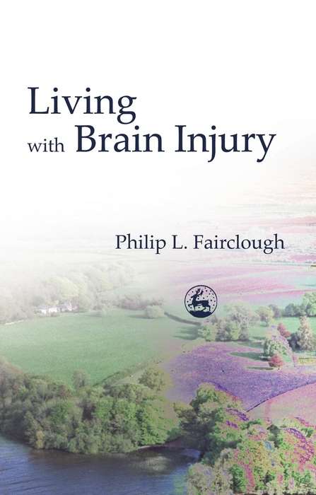 Book cover of Living with Brain Injury