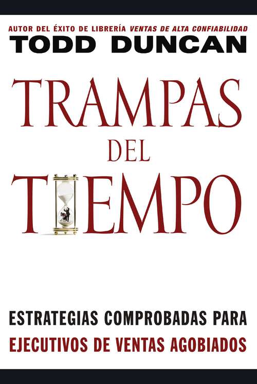Book cover of Trampas del tiempo: Estrategias comprobadas para ejectuvos de ventas agobiados