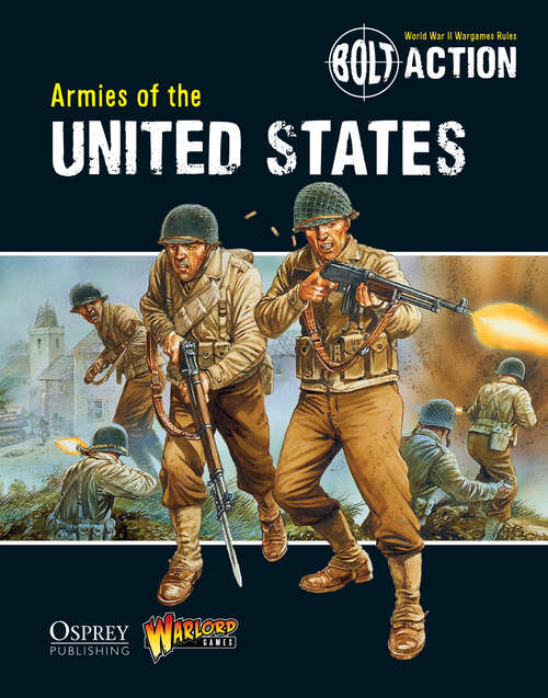 Book cover of Bolt Action: Armies of the United States