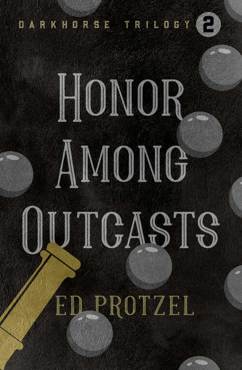 Book cover of Honor Among Outcasts (DarkHorse Trilogy)
