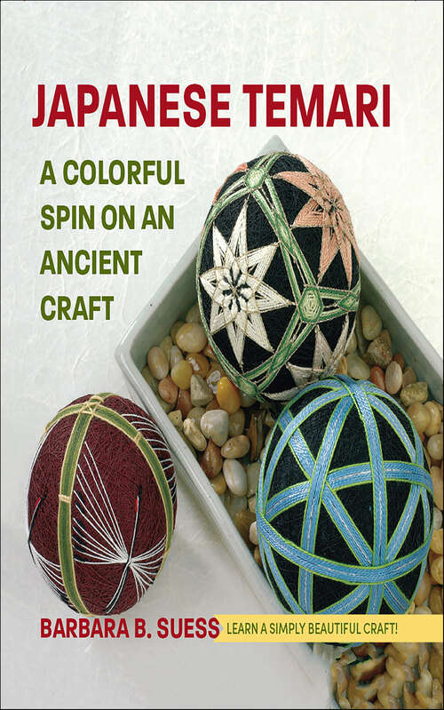 Book cover of Japanese Temari: A Colorful Spin on an Ancient Craft