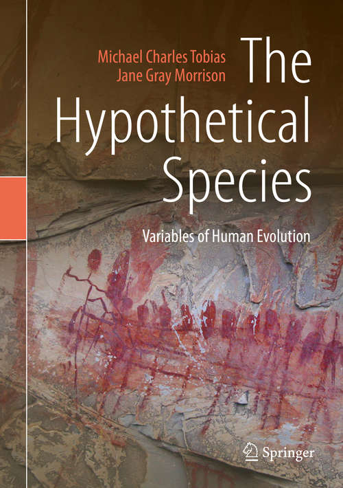The Hypothetical Species: Variables of Human Evolution
