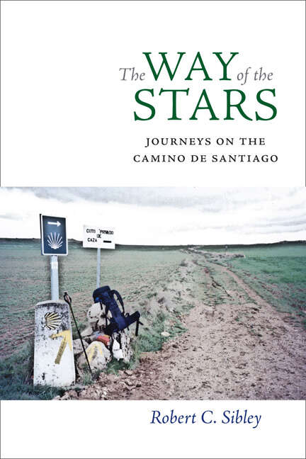Book cover of The Way of the Stars: Journeys on the Camino de Santiago