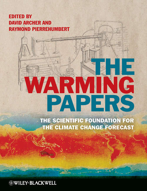 Book cover of The Warming Papers: The Scientific Foundation for the Climate Change Forecast