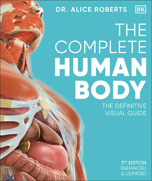 Book cover of The Complete Human Body (DK Human Body Guides)