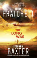 The Long War: (Long Earth 2) (Long Earth)