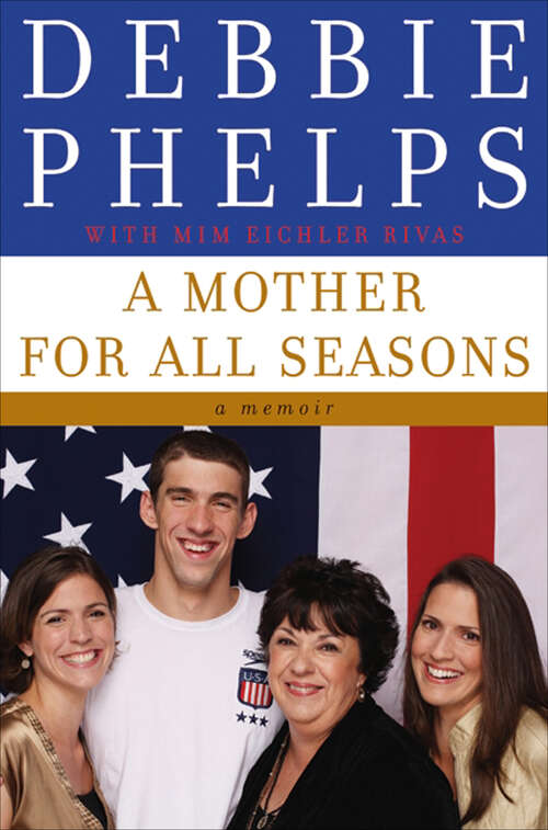 Book cover of A Mother for All Seasons: A Memoir